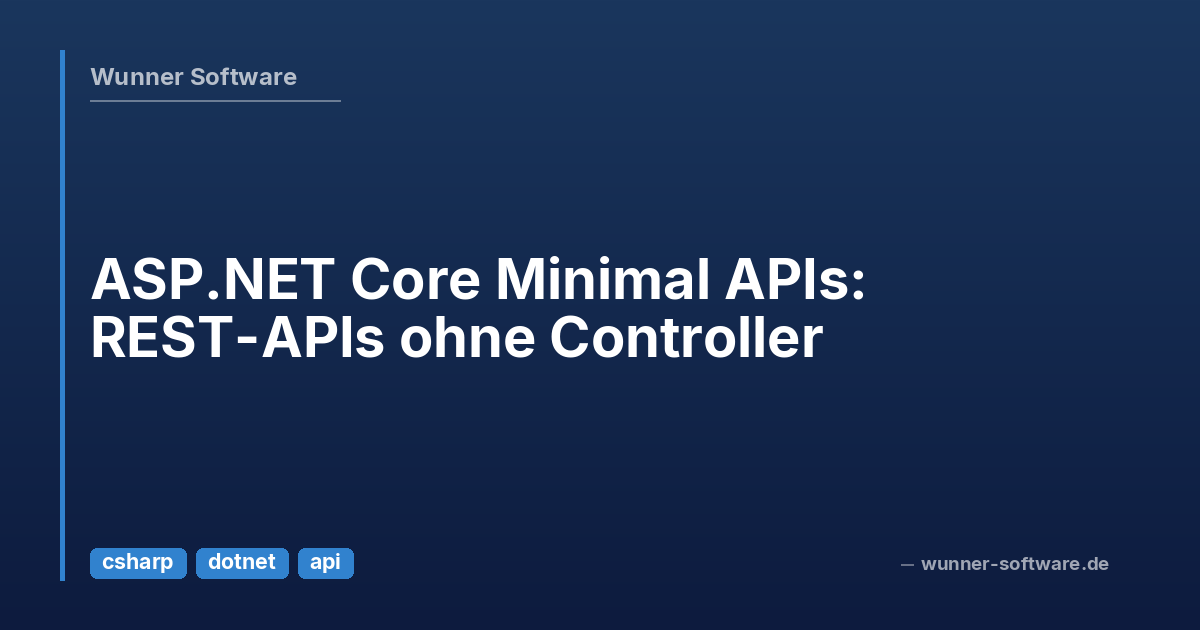 ASP.NET Core Minimal APIs: REST APIs Without Controllers – Wunner ...
