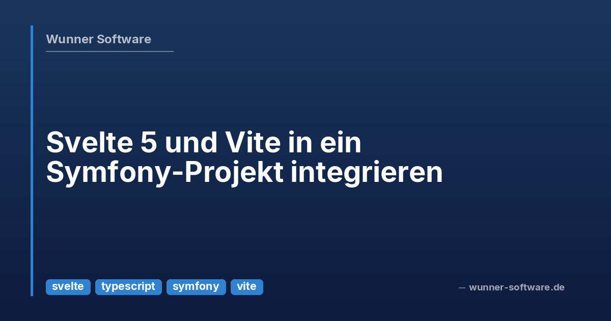 Integrating Svelte 5 and Vite into a Symfony Project – Wunner Software Blog
